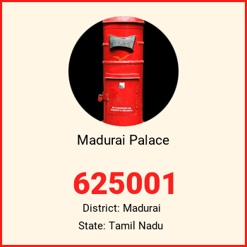 Madurai Palace pin code, district Madurai in Tamil Nadu