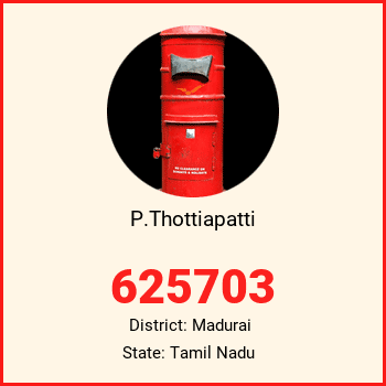 P.Thottiapatti pin code, district Madurai in Tamil Nadu