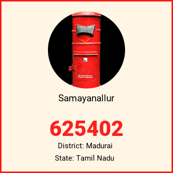 Samayanallur pin code, district Madurai in Tamil Nadu