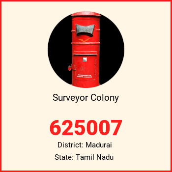 Surveyor Colony pin code, district Madurai in Tamil Nadu