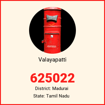 Valayapatti pin code, district Madurai in Tamil Nadu