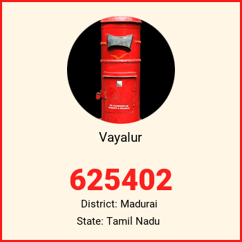 Vayalur pin code, district Madurai in Tamil Nadu