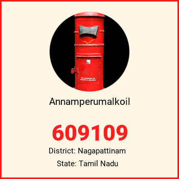 Annamperumalkoil pin code, district Nagapattinam in Tamil Nadu