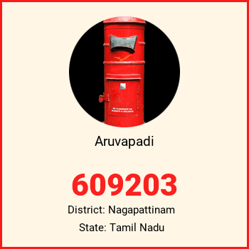 Aruvapadi pin code, district Nagapattinam in Tamil Nadu