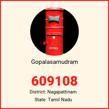 Gopalasamudram pin code, district Nagapattinam in Tamil Nadu