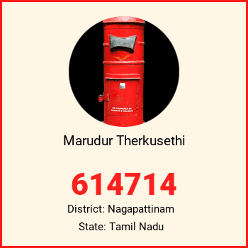 Marudur Therkusethi pin code, district Nagapattinam in Tamil Nadu