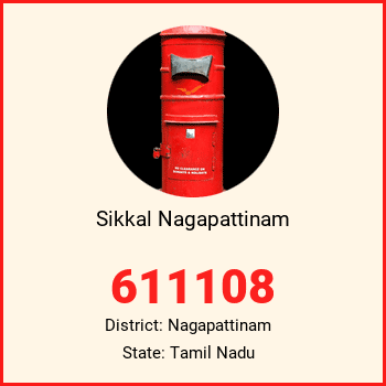 Sikkal Nagapattinam pin code, district Nagapattinam in Tamil Nadu