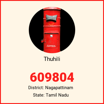 Thuhili pin code, district Nagapattinam in Tamil Nadu