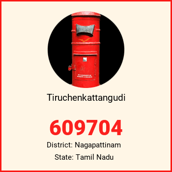 Tiruchenkattangudi pin code, district Nagapattinam in Tamil Nadu