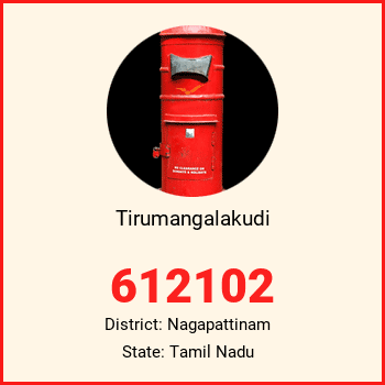 Tirumangalakudi pin code, district Nagapattinam in Tamil Nadu