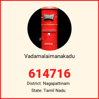 Vadamalaimanakadu pin code, district Nagapattinam in Tamil Nadu