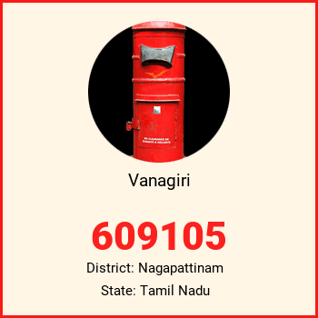 Vanagiri pin code, district Nagapattinam in Tamil Nadu