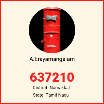 A.Erayamangalam pin code, district Namakkal in Tamil Nadu