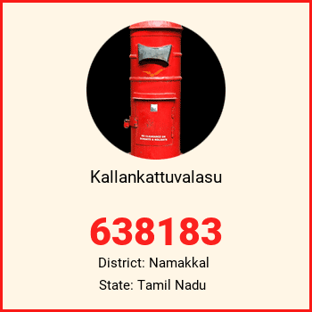 Kallankattuvalasu pin code, district Namakkal in Tamil Nadu