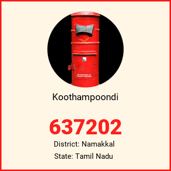Koothampoondi pin code, district Namakkal in Tamil Nadu