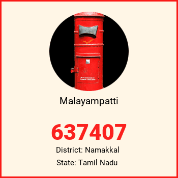 Malayampatti pin code, district Namakkal in Tamil Nadu