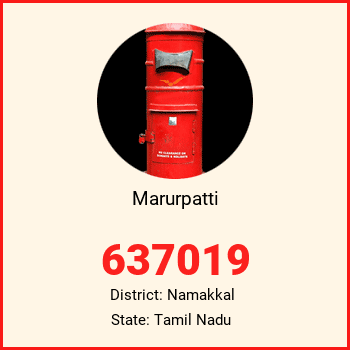 Marurpatti pin code, district Namakkal in Tamil Nadu