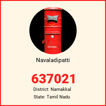 Navaladipatti pin code, district Namakkal in Tamil Nadu