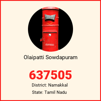 Olaipatti Sowdapuram pin code, district Namakkal in Tamil Nadu