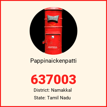Pappinaickenpatti pin code, district Namakkal in Tamil Nadu