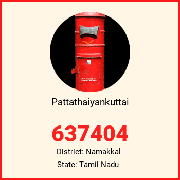 Pattathaiyankuttai pin code, district Namakkal in Tamil Nadu