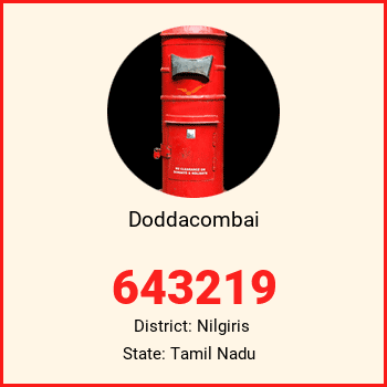 Doddacombai pin code, district Nilgiris in Tamil Nadu