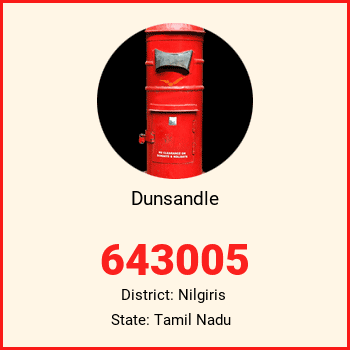 Dunsandle pin code, district Nilgiris in Tamil Nadu