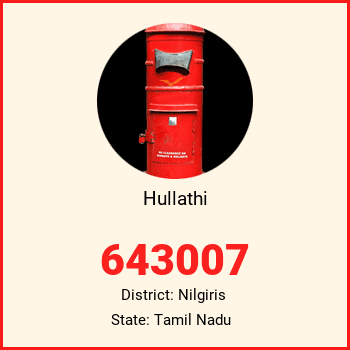 Hullathi pin code, district Nilgiris in Tamil Nadu