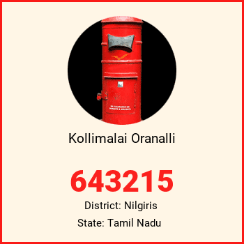 Kollimalai Oranalli pin code, district Nilgiris in Tamil Nadu