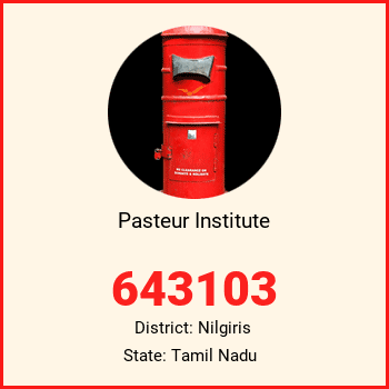 Pasteur Institute pin code, district Nilgiris in Tamil Nadu