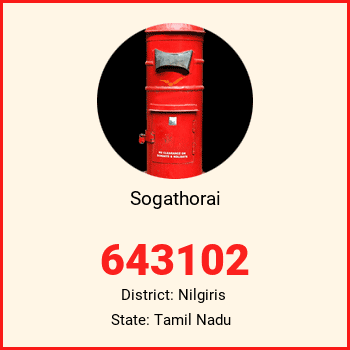Sogathorai pin code, district Nilgiris in Tamil Nadu
