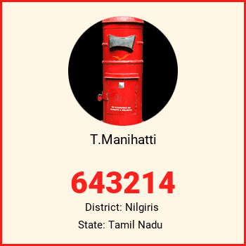 T.Manihatti pin code, district Nilgiris in Tamil Nadu