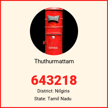 Thuthurmattam pin code, district Nilgiris in Tamil Nadu
