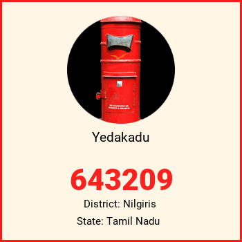 Yedakadu pin code, district Nilgiris in Tamil Nadu