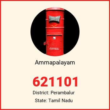 Ammapalayam pin code, district Perambalur in Tamil Nadu