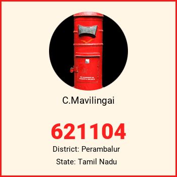 C.Mavilingai pin code, district Perambalur in Tamil Nadu