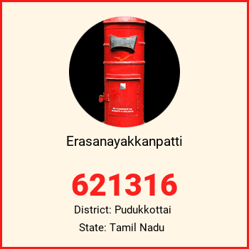 Erasanayakkanpatti pin code, district Pudukkottai in Tamil Nadu