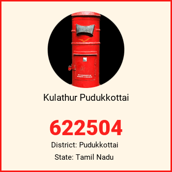 Kulathur Pudukkottai pin code, district Pudukkottai in Tamil Nadu