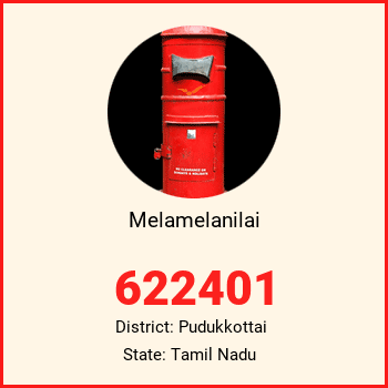 Melamelanilai pin code, district Pudukkottai in Tamil Nadu