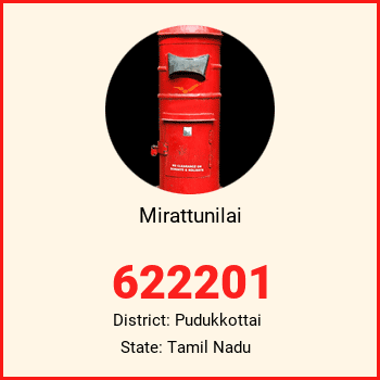 Mirattunilai pin code, district Pudukkottai in Tamil Nadu