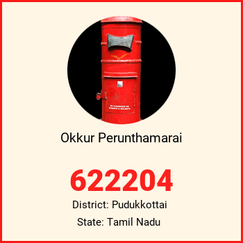 Okkur Perunthamarai pin code, district Pudukkottai in Tamil Nadu