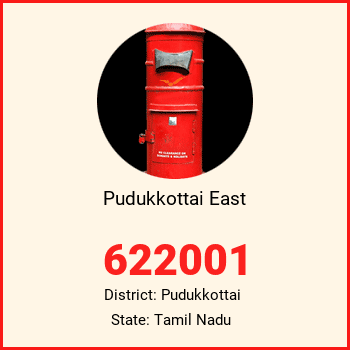 Pudukkottai East pin code, district Pudukkottai in Tamil Nadu