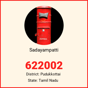 Sadayampatti pin code, district Pudukkottai in Tamil Nadu