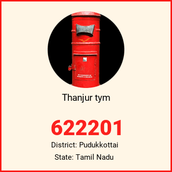 Thanjur tym pin code, district Pudukkottai in Tamil Nadu