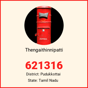 Thengaithinnipatti pin code, district Pudukkottai in Tamil Nadu