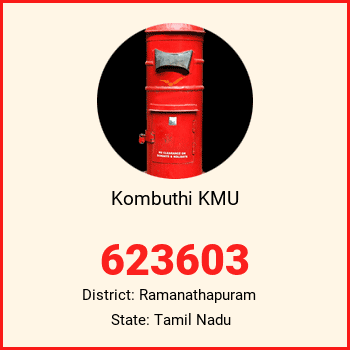 Kombuthi KMU pin code, district Ramanathapuram in Tamil Nadu