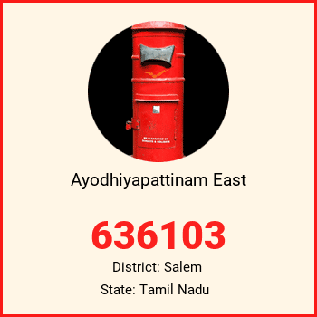 Ayodhiyapattinam East pin code, district Salem in Tamil Nadu