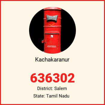 Kachakaranur pin code, district Salem in Tamil Nadu
