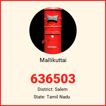 Mallikuttai pin code, district Salem in Tamil Nadu