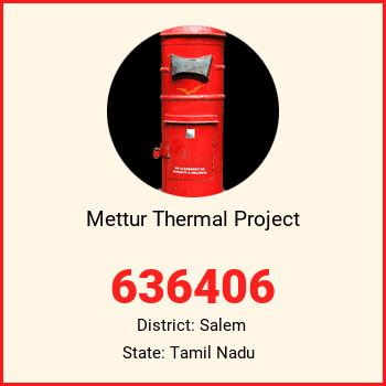 Mettur Thermal Project pin code, district Salem in Tamil Nadu